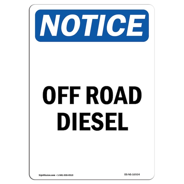 Safety Sign, OSHA Notice, 5" Height, Off Road Diesel Sign, Portrait, 10PK